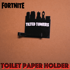 FORTNITE TOILET PAPER HOLDER Fichier STL Tilted Towers PORTE-PAPIER DE TOILETTE Décoration d'intérieur Fortnite・Design pour imprimante 3D à télécharger, Blasters4masters
