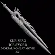 SUB-ZERO ICE SWORD MORTAL KOMBAT MOVIE 2021 3D PRINTABLE sub zero sword