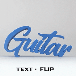 TEXT « FLIP Fichier STL gratuit Text Flip - Guitar 2.0・Modèle imprimable en 3D à télécharger, master__printer