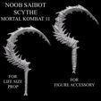 NOOB SAIBOT SCYTHE ™ MORTAL KOMBAT 11 a 2 FOR S ULL LIFE SIZE PROP TCL IOOd 3D PRINTABLE NOOB SAIBOT SCYTHE - TWO PACK - MORTAL KOMBAT 11