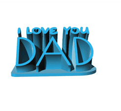 DAD.gif Archivo STL I Love You - Placa de escritorio DAD・Plan de impresión en 3D para descargar