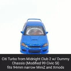 Citi-Turbo.gif STL file Midnight Club 2 Citi Turbo Body Shell with Dummy Chassis (Xmod and MiniZ)・Model to download and 3D print