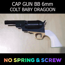 CAP GUN BB 6mm COLT BABY DRAGOON “Op NO SPRING & SC Archivo 3D Revólver Colt Baby Dragoon BB 6mm Totalmente Funcional Escala 1:1・Modelo para descargar y imprimir en 3D, ReiGun