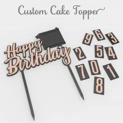 1.gif STL file CUSTOM HAPPY BIRTHDAY CAKE TOPPER・3D printing design to download