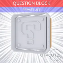 Question_Block~PRIVATE_USE_CULTS3D_OTACUTZ.gif 3D-Datei Frage Block Ausstechform / SMB kostenlos・3D-druckbare Vorlage zum herunterladen