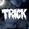 Trick-or-Treat-Flip-Text.gif TRICK OR TREAT FLIP TEXT