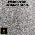 ezgif.com-optimized-gratitude-promo.gif Pocket Shrine - Gratitude Edition