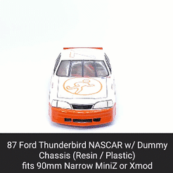 87-Thunderbird-Nascar.gif STL file 87 Thunderbird Nascar Body Shell with Dummy Chassis (Xmod and MiniZ)・3D printing idea to download