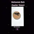 ~ Halloween Bats Coaster Stencil Get Creative (@) Halloween Bats Coaster Stencil