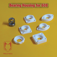 MouJITSOU Download STL file 608 Bearing Housing • 3D printer model, Mojitsou