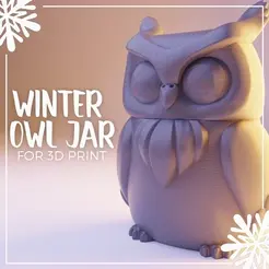 Winter-OWL-3D-print.gif Бесплатный STL файл Зимняя банка с совами - печать на месте - бесплатные опоры・3D-печатная модель для скачивания