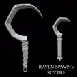 ST a} RAVEN SPAWN’s SCYTHE 3D PRINTABLE RAVEN SPAWN'S SCYTHE - SPAWN WEAPON