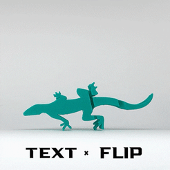 ~~ TEXT « FLIP Descargar archivo STL gratis Texto de la vuelta - Lagartija・Modelo para la impresora 3D, master__printer
