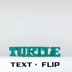 TEXT « FLIP Archivo STL gratis Voltear el texto - Tortuga・Plan de la impresora 3D para descargar, master__printer