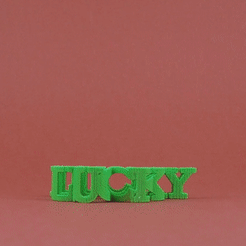 Lucky.gif Datei STL Text Flip - Glücklich・Design für 3D-Drucker zum herunterladen