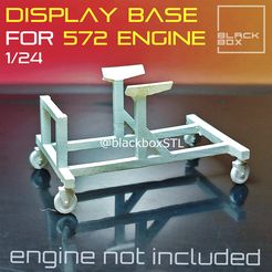 DISPLAY BASE FOR 572 ENGINE ae f= oer ae. engine At included Файл 3D 572 Дисплейная база двигателя 1/24th・Модель для загрузки и 3D-печати, BlackBox