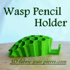 Anim_wasp_pen_200.gif Fichier STL Wasp Pencil Holder・Objet pour impression 3D à télécharger, 3d-fabric-jean-pierre