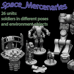space-mercenaries2.gif Archivo 3D gratuito Set de juego Mercenarios del espacio・Objeto para descargar e imprimir en 3D