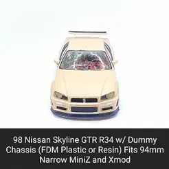 R34-GTR.gif STL file 98 Skyline GTR R34 Body Shell with Dummy Chassis (Xmod and MiniZ)・3D printing model to download