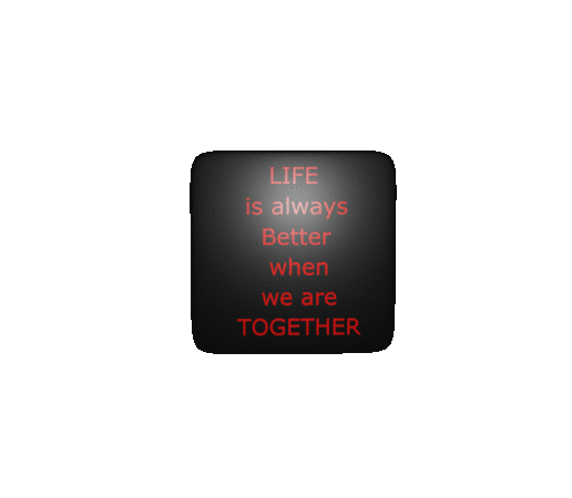 picture : "LIFE IS ALWAYS BETTER WHEN WE ARE TOGETHER" - 3D model önizlemesi